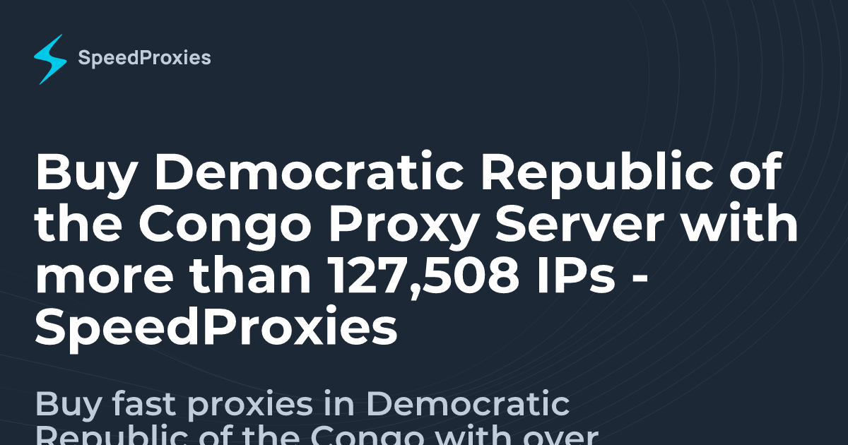 Buy Democratic Republic of the Congo Proxy Server with more than ...